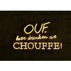 Chouffe Light sign "Ouf hier drinken we Chouffe"
